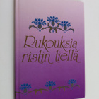 Kaarina (suom.) Halonen : Rukouksia ristin tiellä - pikkukuva 1