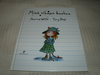 Willis - Ross Minä vihaan koulua