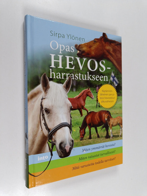 Sirpa Ylönen : Opas hevosharrastukseen
