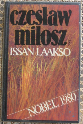 Czeslaw Milosz: Issan laakso, Wsoy 1981. 392 s.