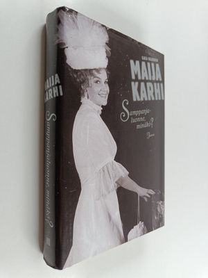 Maija Karhi : Samppanjaluonne, minäkö (signeerattu, tekij...