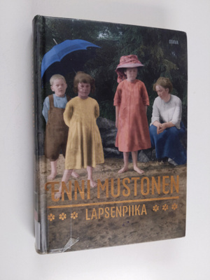 Enni Mustonen : Lapsenpiika