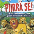 Piirrä se! : Opi tekemään hienoja kuvia ja sarjakuvia - pikkukuva 1