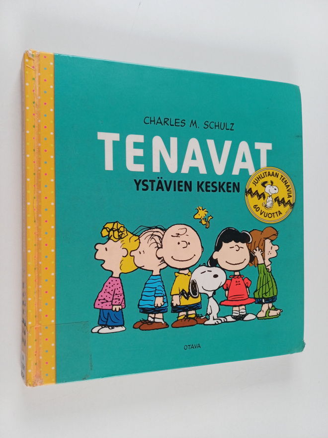 Charles M. Schulz : Tenavat : ystävien kesken : juhlitaan...