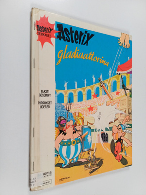 Goscinny : Asterix gladiaattorina