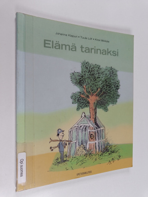 Johanna Klapuri : Elämä tarinaksi
