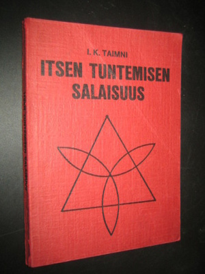 Itsen tuntemisen salaisuus / I. K. Taimni