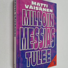 Matti Väisänen : Milloin Messias tulee : Raamatun opetus ... - pikkukuva 1