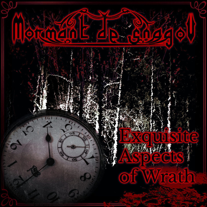 MORMANT DE SNAGOV: Excuisite Aspects of Wrath (Black Metal)