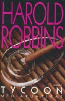 Harold Robbins - Tycoon Mediaruhtinas