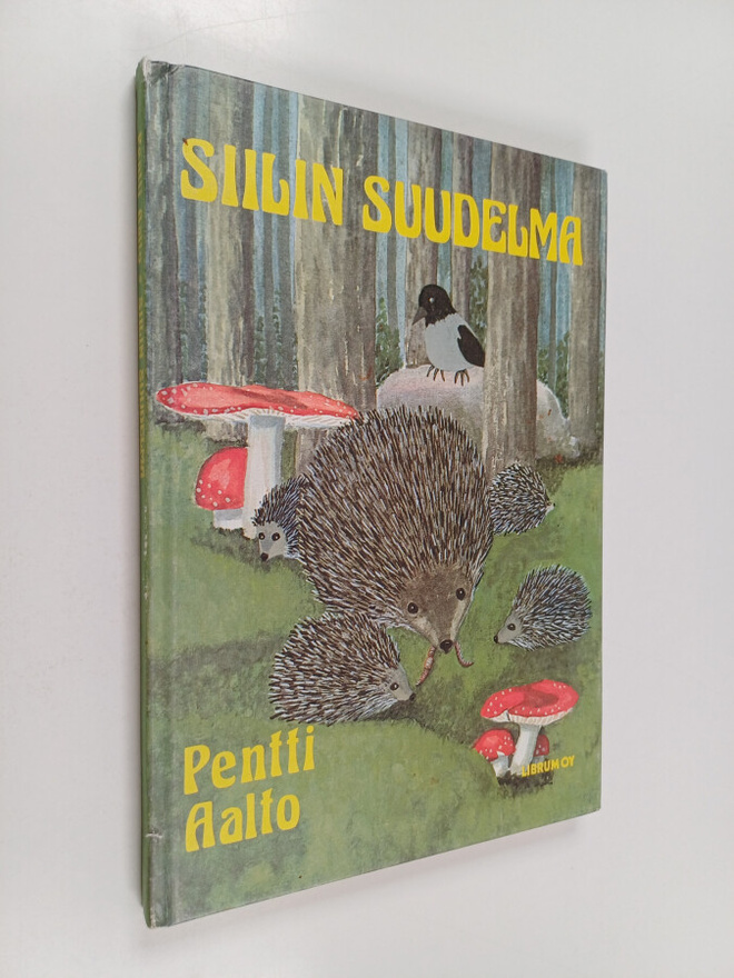 Pentti Aalto : Siilin suudelma : nuorisoromaani