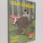 Pentti Aalto : Siilin suudelma : nuorisoromaani - pikkukuva 1