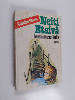 Carolyn Keene : Neiti Etsivä kummitussillalla