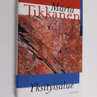 Märta Tikkanen : Yksityisalue - pikkukuva 1