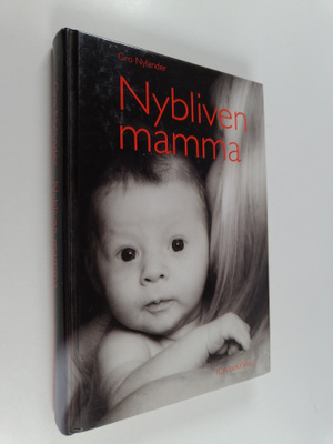 Gro Nylander : Nybliven mamma