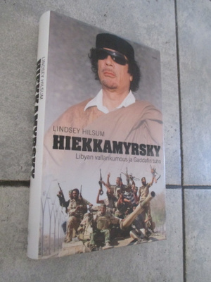 Lindsey Hilsum - Hiekkamyrsky : gaddafin...