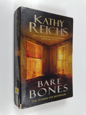 Kathy Reichs : Bare bones