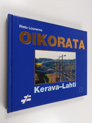 Risto Lounema : Oikorata Kerava-Lahti