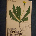 Esko Kivistö: NÄIN KERÄÄN KASVEJA (1.p.1965) Sis.postikulut - pikkukuva 1