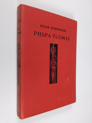 Hilda Huntuvuori : Piispa Tuomas : historiallinen romaani