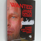 Janne Tranberg : Wanted : Suomen etsityimmän rikollisen t... - pikkukuva 1