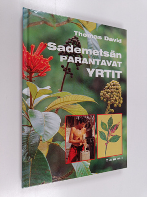 Thomas David : Sademetsän parantavat yrtit