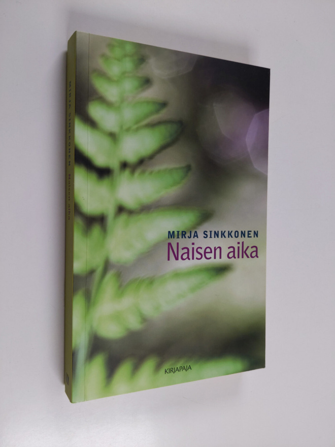 Mirja Sinkkonen : Naisen aika
