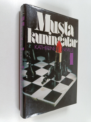 Katherine Neville : Musta kuningatar 1