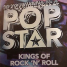 So You Wanna Be Pop Star - Kings of Rock´n´ Roll - pikkukuva 1