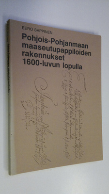 Eero Sappinen : Pohjois-Pohjanmaan maaseutupappiloiden ra...