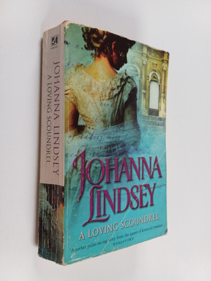 Johanna Lindsey : A Loving Scoundrel