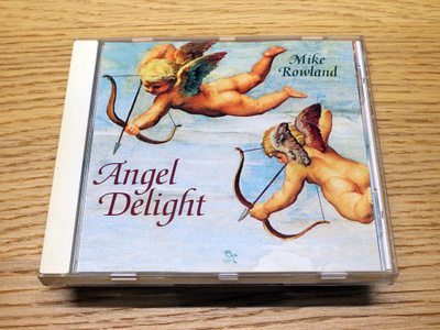 Mike Rowland – Angel Delight CD
