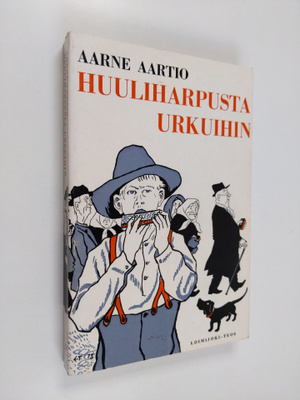 Aarne Aartio : Huuliharpusta urkuihin
