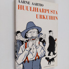 Aarne Aartio : Huuliharpusta urkuihin - pikkukuva 1