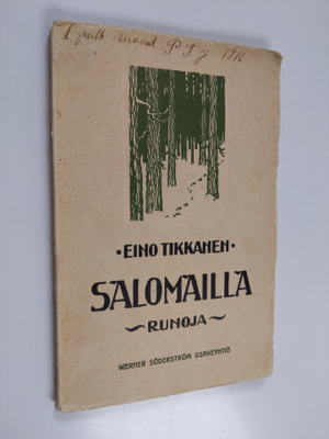 Eino Tikkanen : Salomailla : kyläkuvia ja salotunnelmia