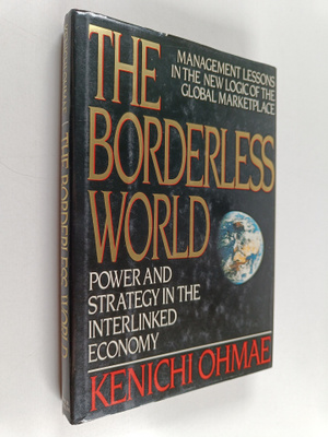 Kenichi Ohmae : The borderless world : power and strategy...