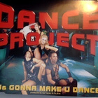 DANCE PROJECT :: DJs GONNA MAKE U DANCE :: CD, MAXI-SINGLE - pikkukuva 1
