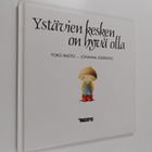 Johanna Jokipaltio ym. : Ystävien kesken on hyvä olla - pikkukuva 1