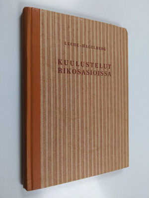Ernst Leche : Kuulustelut rikosasioissa
