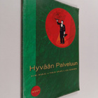 Lea Soininen ym. : Hyvään palveluun - pikkukuva 1