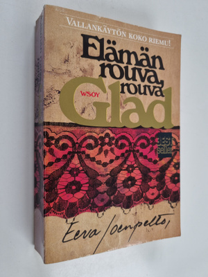 Eeva Joenpelto : Elämän rouva, rouva Glad