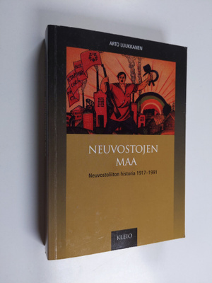 Arto Luukkanen : Neuvostojen maa : Neuvostoliiton histori...