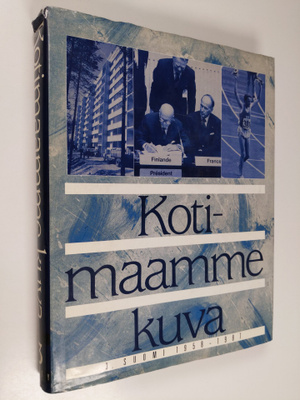 Kotimaamme kuva, 3 - Suomi 1958-1987