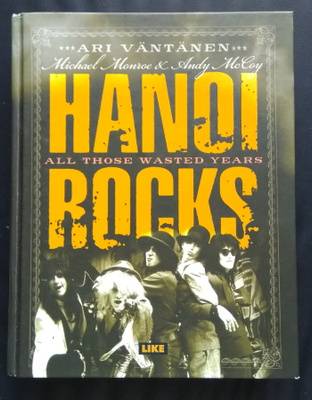 Hanoi Rocks : All those wasted years.