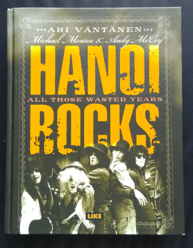 Hanoi Rocks : All those wasted years.