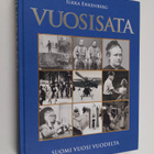 Ilkka Enkenberg : Vuosisata : Suomi vuosi vuodelta - pikkukuva 1