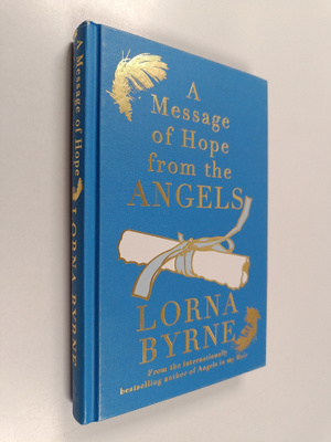 Lorna Byrne : A Message of Hope from the Angels