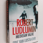 Eric Van Lustbader : Robert Ludlumin Medusan valhe - pikkukuva 1