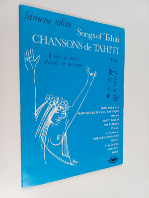 Chansons de Tahiti - Songs of Tahiti - Himene tahiti Vol. 1
