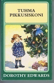 Dorothy Edwards : Tuhma pikkusiskoni